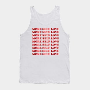 More self love Tank Top